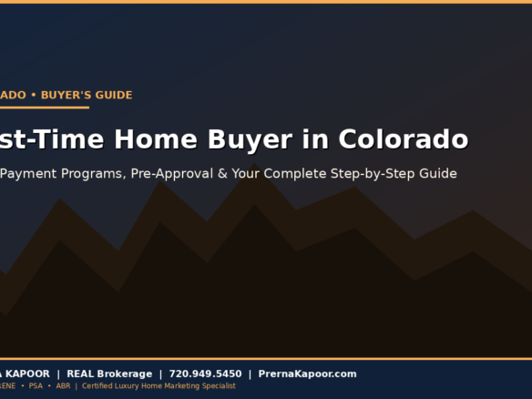 First-Time Home Buyer in Colorado: Everything You Need to Know (2026)