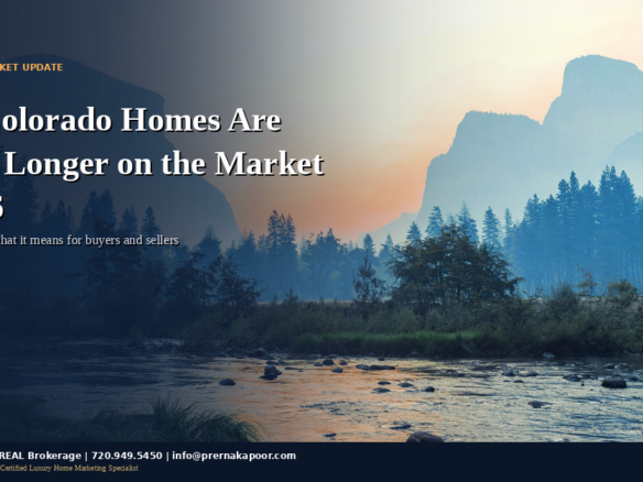 Why Colorado homes are sitting longer on the market in 2026 - Rocky Mountain landscape