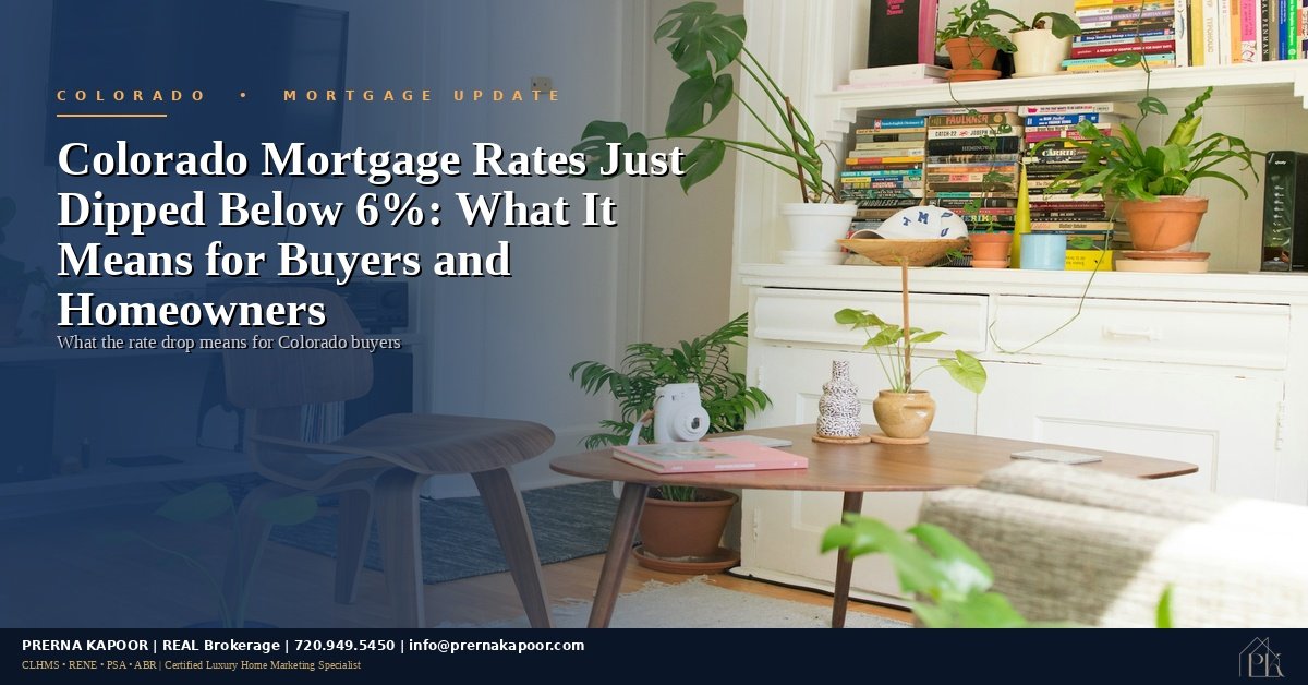 Colorado mortgage rates dropping below 6 percent in spring 2026