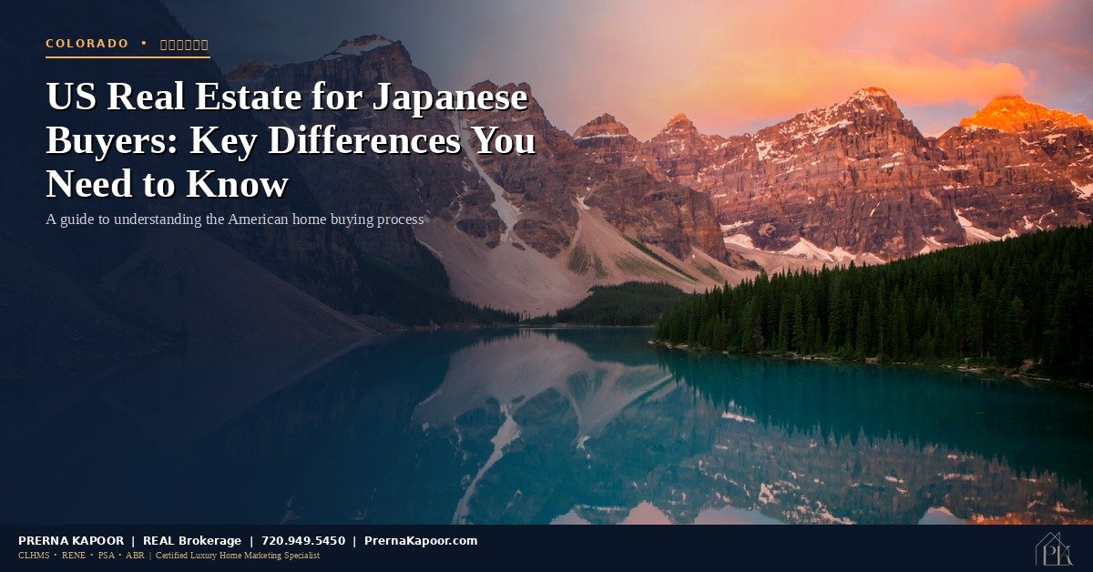Guide to understanding US real estate for Japanese buyers in Colorado - comparing Japanese and American home buying