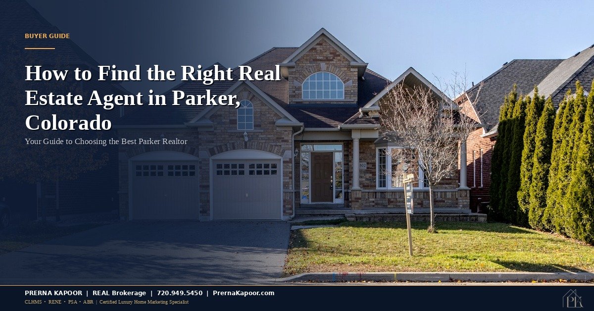 How to Find the Right Real Estate Agent in Parker, Colorado