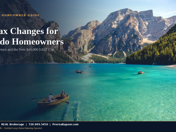 Colorado homeowner reviewing 2026 tax changes including PMI deductions and expanded SALT cap