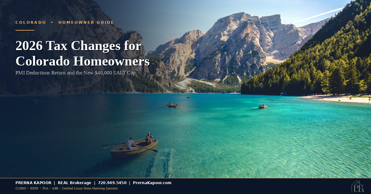2026 Tax Changes Every Colorado Homeowner Should Know: PMI Deductions and the New SALT Cap