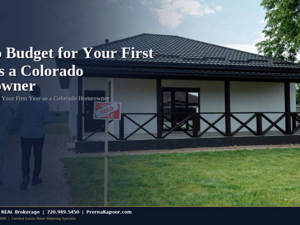 How to Budget for Your First Year as a Colorado Homeowner - featured image