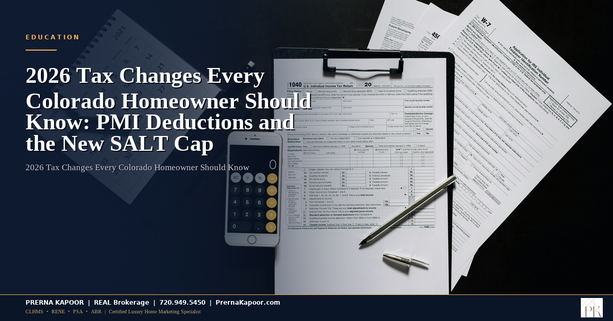2026 Tax Changes Every Colorado Homeowner Should Know: PMI Deductions and the New SALT Cap - featured image