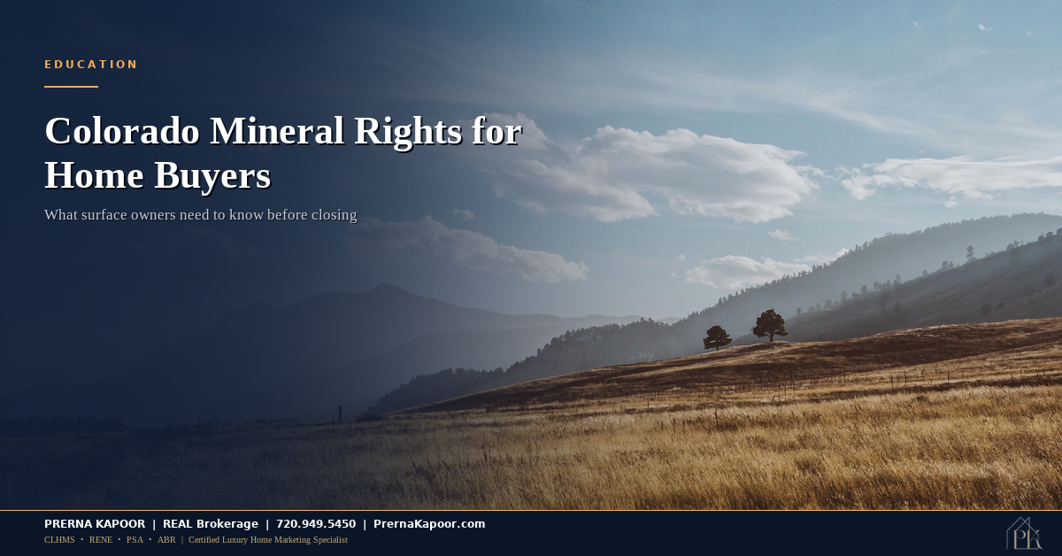 Mineral Rights in Colorado: What Home Buyers Should Ask Before They Close
