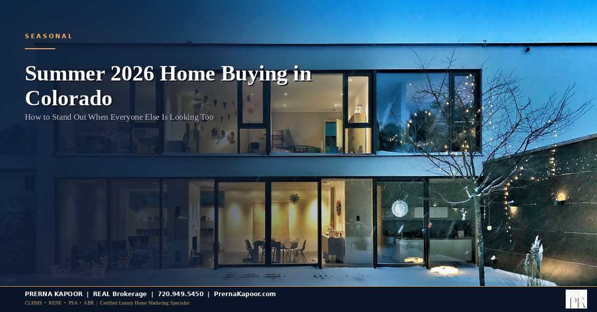 Summer 2026 home buying in Colorado - how to stand out when everyone else is looking too