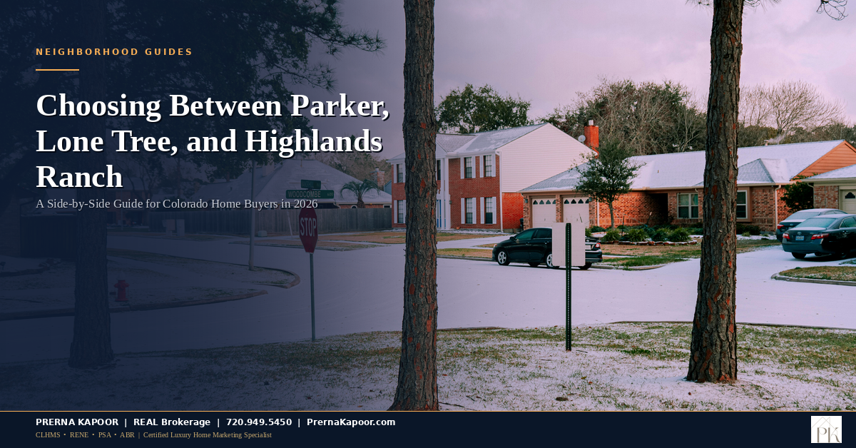 Choosing Between Parker, Lone Tree, and Highlands Ranch: A Side-by-Side Guide for 2026