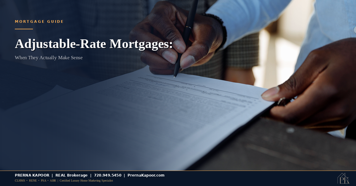 Adjustable-Rate Mortgages in Colorado: When They Make Sense and When They Don’t
