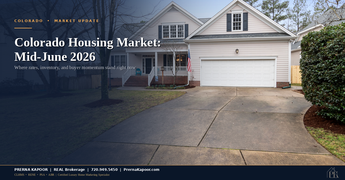 Colorado Housing Market Mid-June 2026: Where Rates, Inventory, and Buyer Momentum Stand