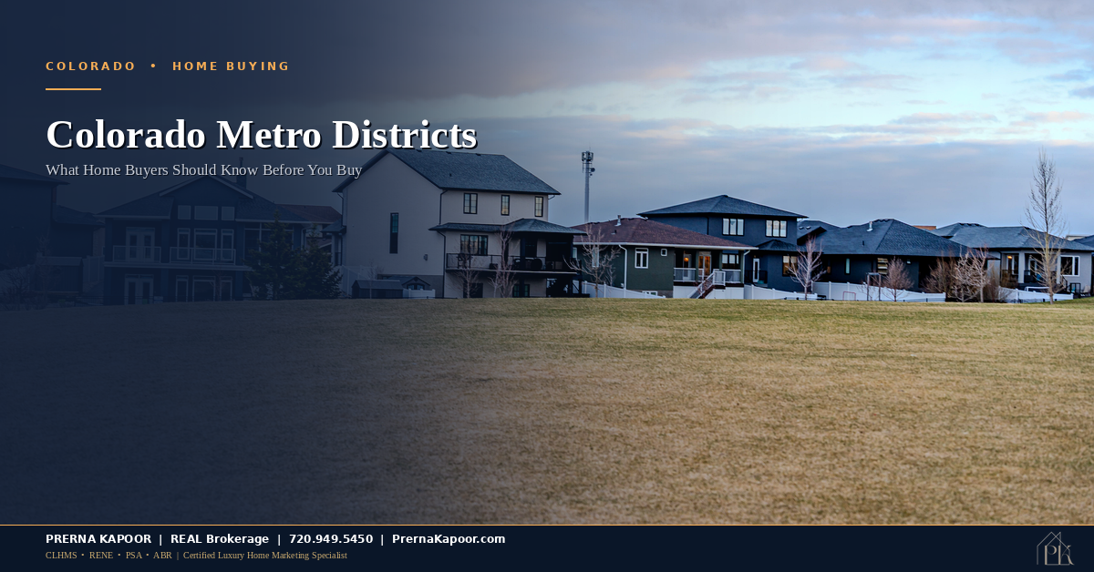 Colorado Metro Districts: What Home Buyers Should Know Before You Buy
