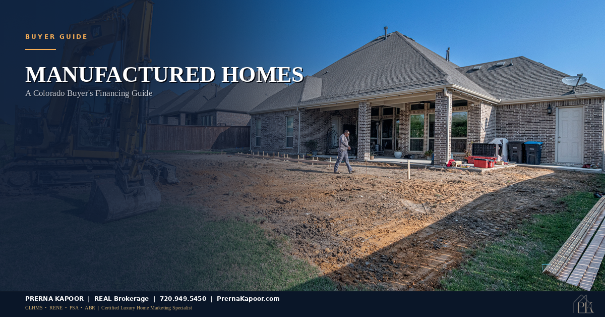 Manufactured and Modular Homes in Colorado: A Buyer’s Guide to Financing and Resale Value
