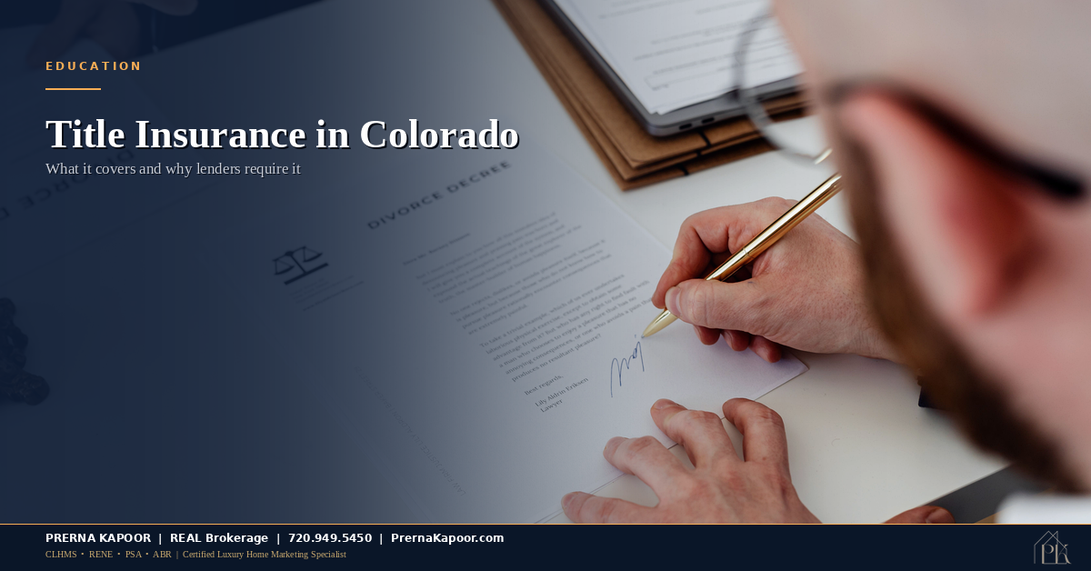 Title Insurance in Colorado: What It Covers and Why You Need It