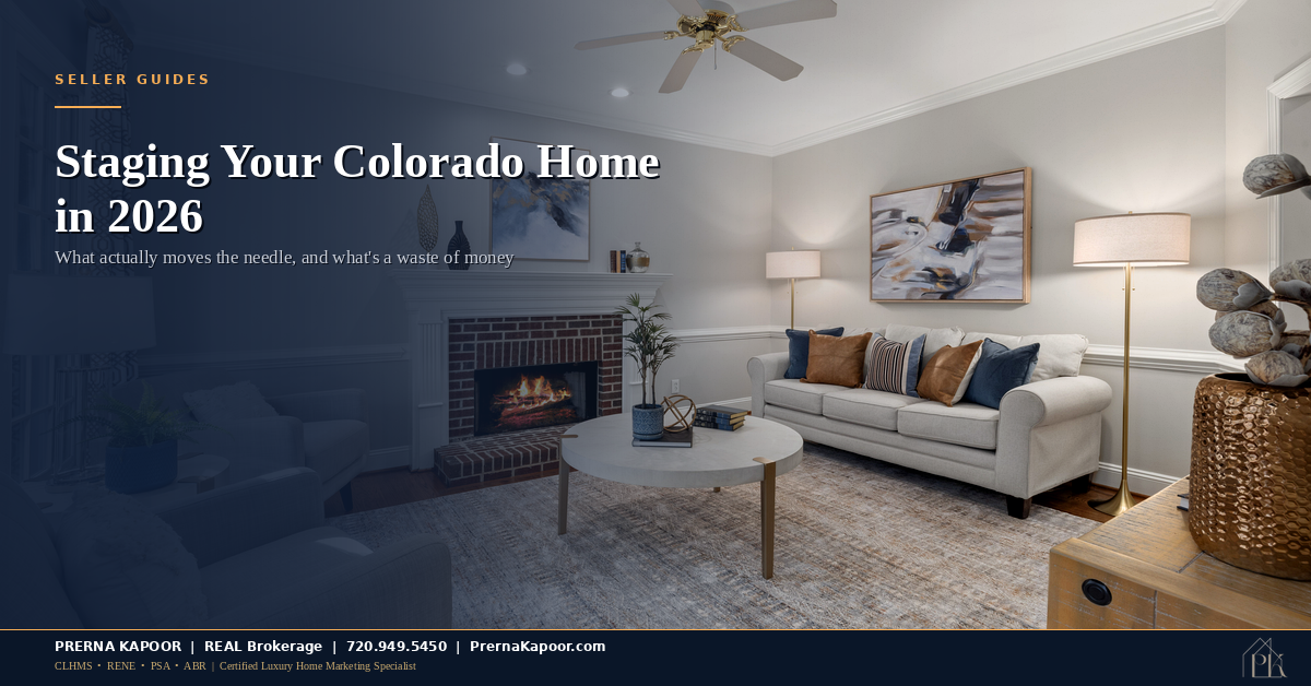 Staging Your Colorado Home in 2026: What Actually Moves the Needle