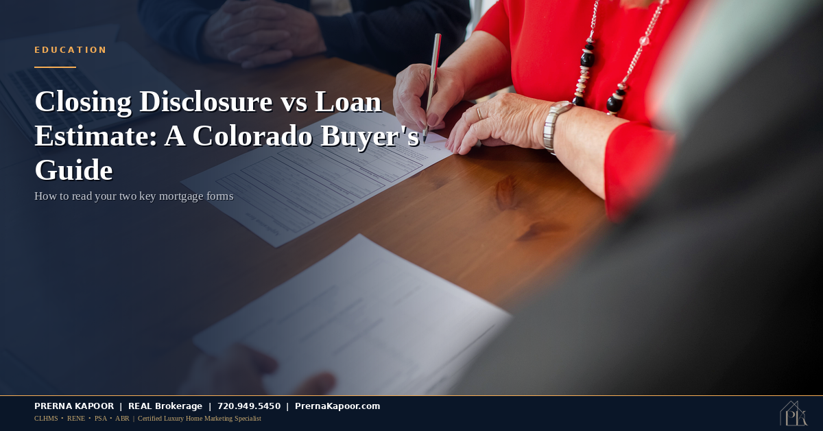 Closing Disclosure vs Loan Estimate: A Colorado Buyer’s Guide