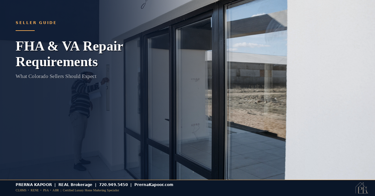 What Colorado Sellers Should Know About FHA and VA Appraisal Repair Requirements