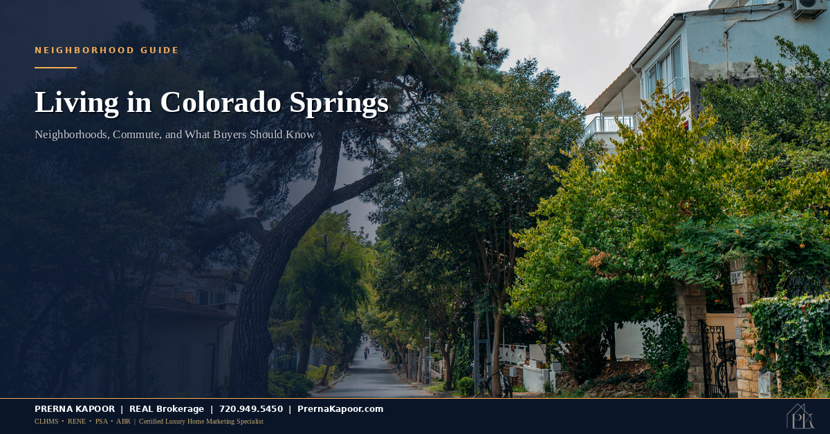 Living in Colorado Springs: Neighborhoods, Commute, and What Buyers Should Know