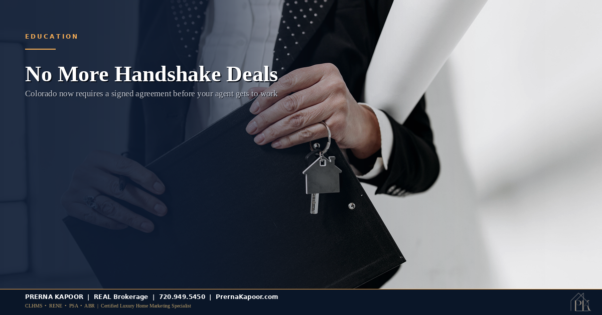 Colorado Real Estate Agents Can No Longer Represent You Without a Signed Agreement. Here’s What Changed on August 12.