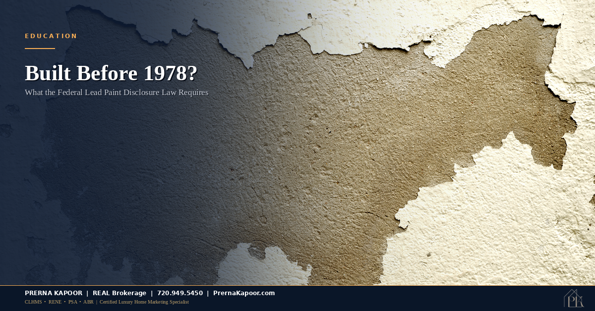 The Federal Lead Paint Disclosure Law Every Pre-1978 Colorado Home Sale Has to Follow