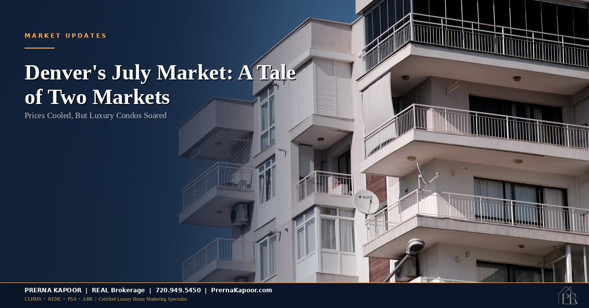 Denver Home Prices Dipped in July. Luxury Condos Just Had Their Best Month in Years.