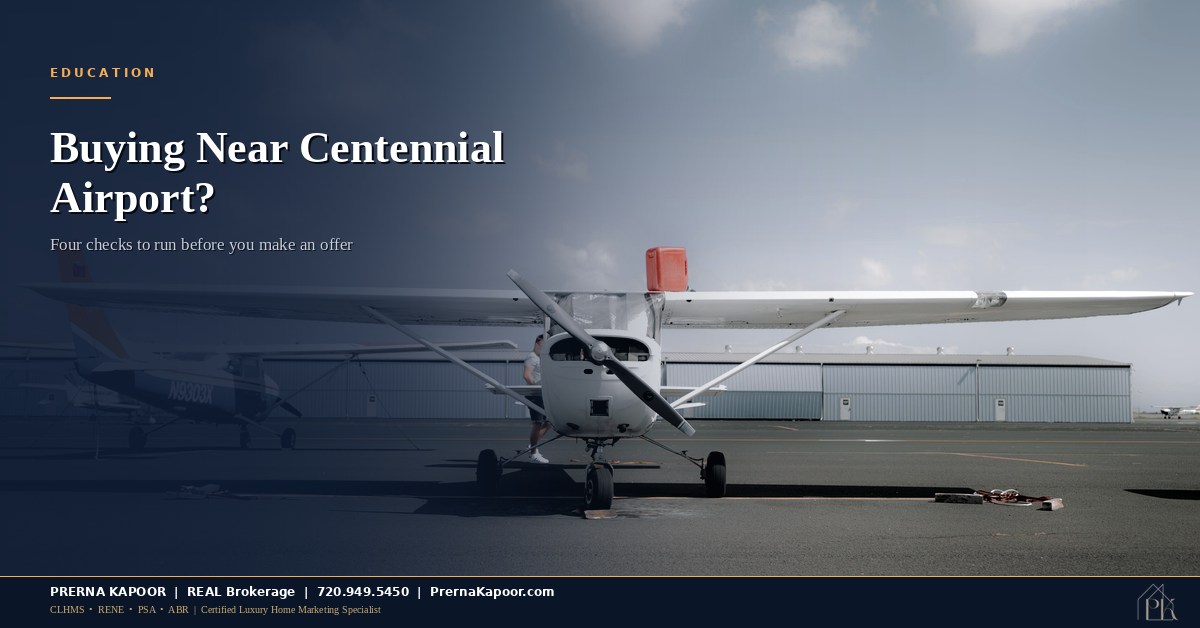Buying a Home Near Centennial Airport? Check These Four Things Before You Make an Offer