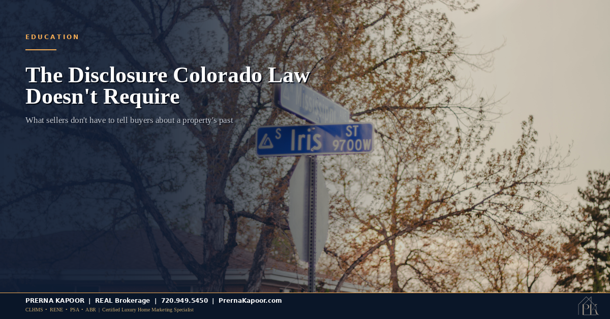 A Colorado Seller Doesn’t Have to Tell You Someone Died in the House. Here’s Why the Law Is Built That Way.