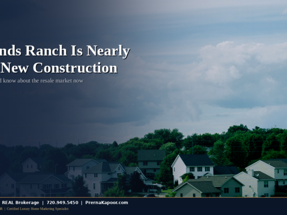 New construction listings versus resale homes for sale in Highlands Ranch, Colorado, and what home buyers should know about the shrinking new-build supply